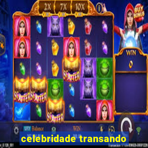 celebridade transando